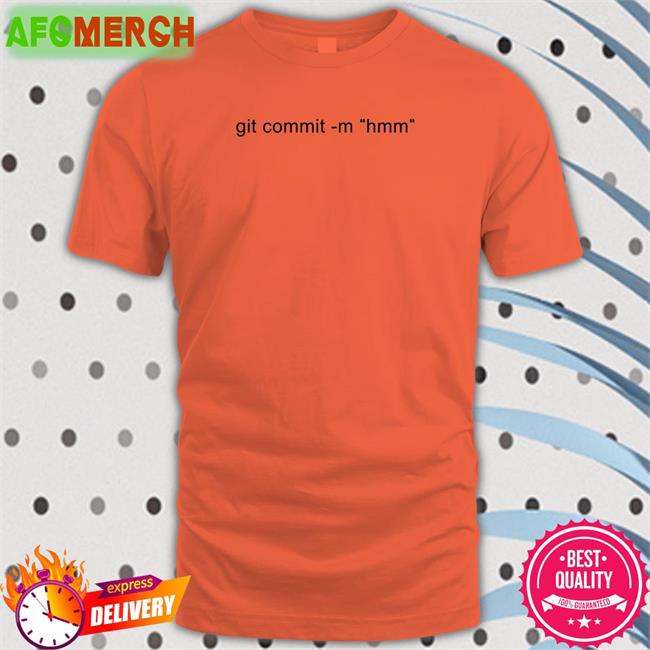 Git Commit -M Hmm Shirt White