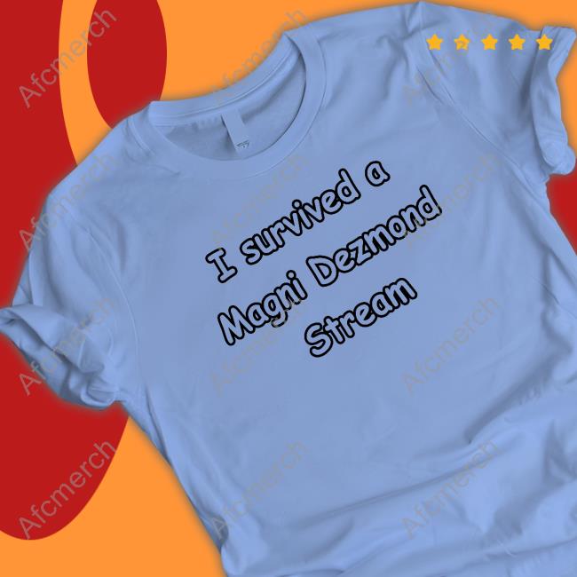 I Survived A Magni Dezmond Stream Hoodie Zei I Survived A Magni Dezmond Stream Hooded Sweatshirt Zeitaraart