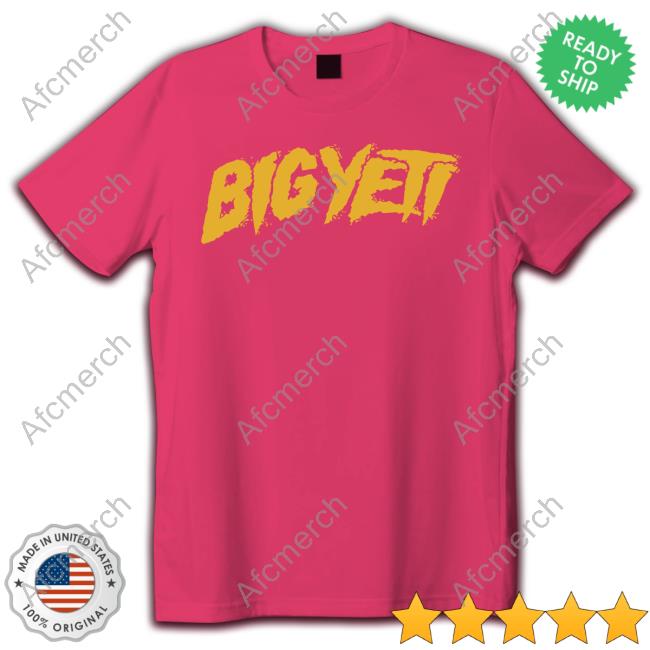 Big Yeti Shirt Big Yett