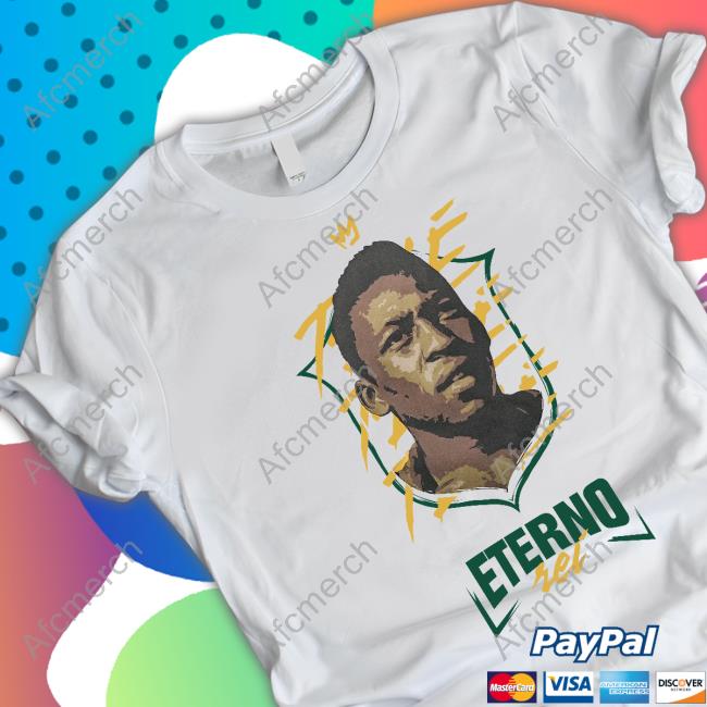 Pele Eterno Rei Shirts