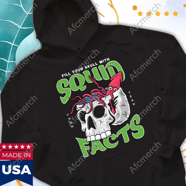 Squid Facts Merch Fill Your Skull With Squid Facts Sweatshirt