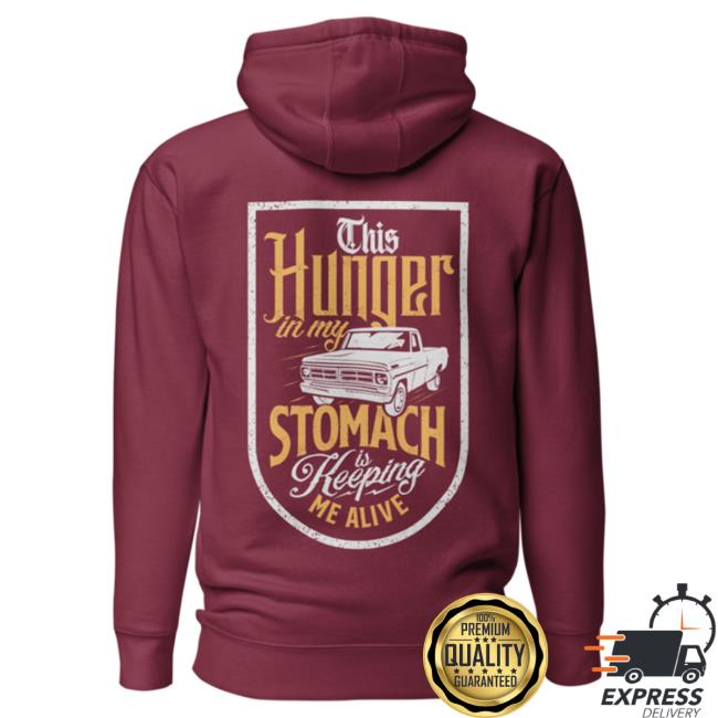 Official Overtime Music Montana Merch Overtime This Hunger In My Stomach Is Keeping Me Alive Sweater Maroon Over Time Store
