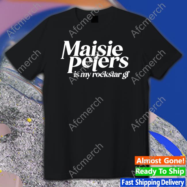 Maisie Peters Is My Rockstar Gf Long Sleeve Tee Maisie Peters Is Not Another Rockstar