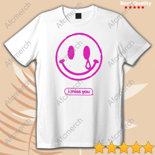 Official Dylan Conrique Merch I Miss You Dylan Conrique T Shirts