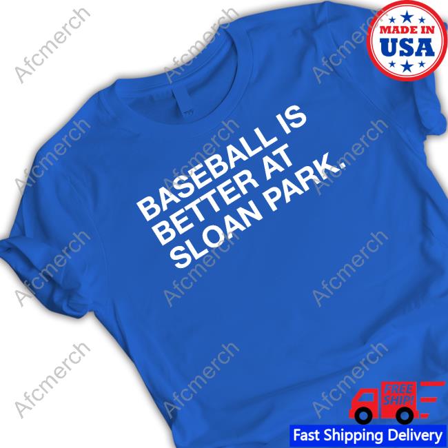 Obvious Shirts Baseball Is Better At Sloan Park T-Shirt