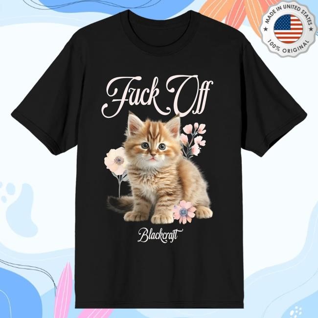 Blackcraft F Off Cat T Shirt
