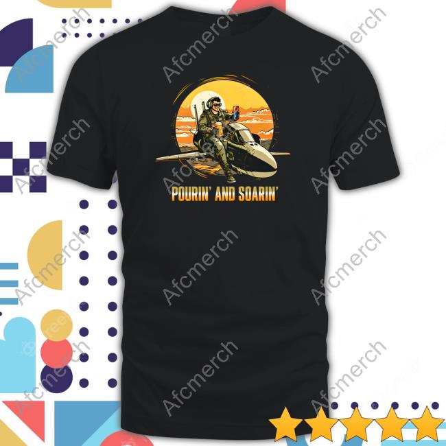 Official Pourin And Soarin Tee