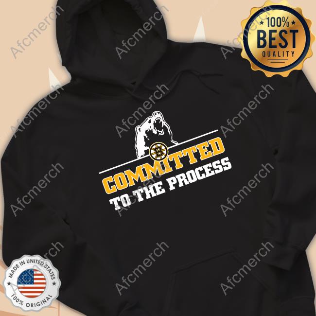 Official Boston Bruins Committed To The Process T Shirts
