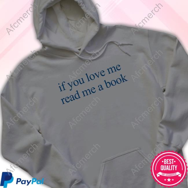 Official Kaia Gerber Mcnally Jackson Merch If You Love Me Read Me A Book T Shirt