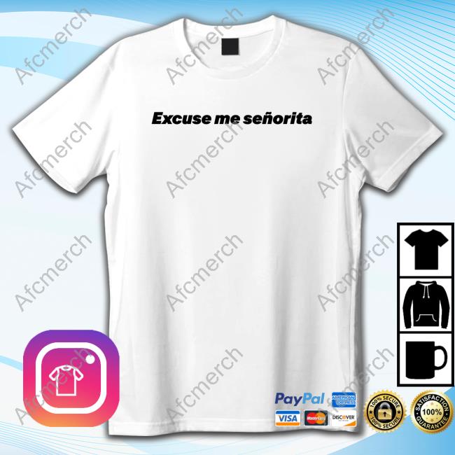 Official We Mean Well Merch Excuse Me Señorita Hoodie