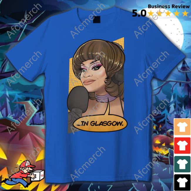 In Glasgow Shirt Heidi N Closet In Glasgow Shirt Mybestjudy Merch Heidi N Closet