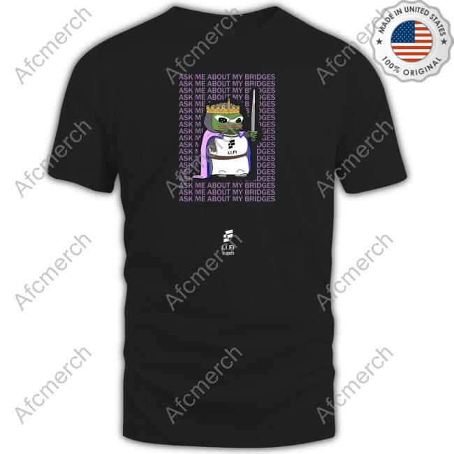 Official Jumper Ask Me About My Bridges Long Sleeve T Shirt