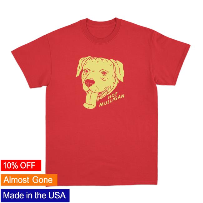 Official Hot Mulligan Tongue Dog New Shirt