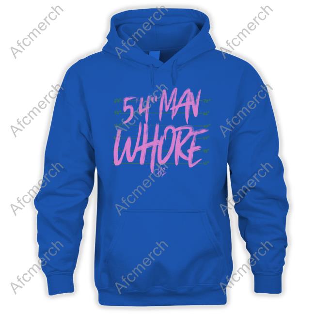 5'4" Man Whore Hoody Tx2 Merch 5'4" Sweater
