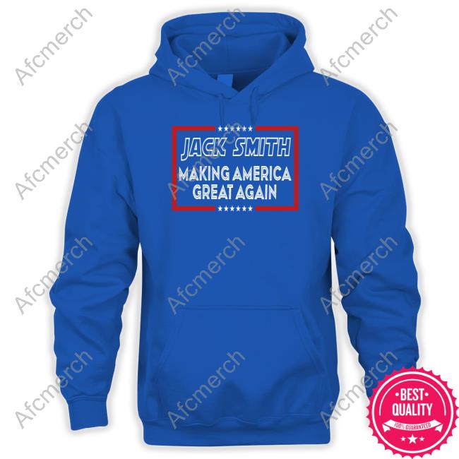 Jack Smith Making America Great Again Shirt