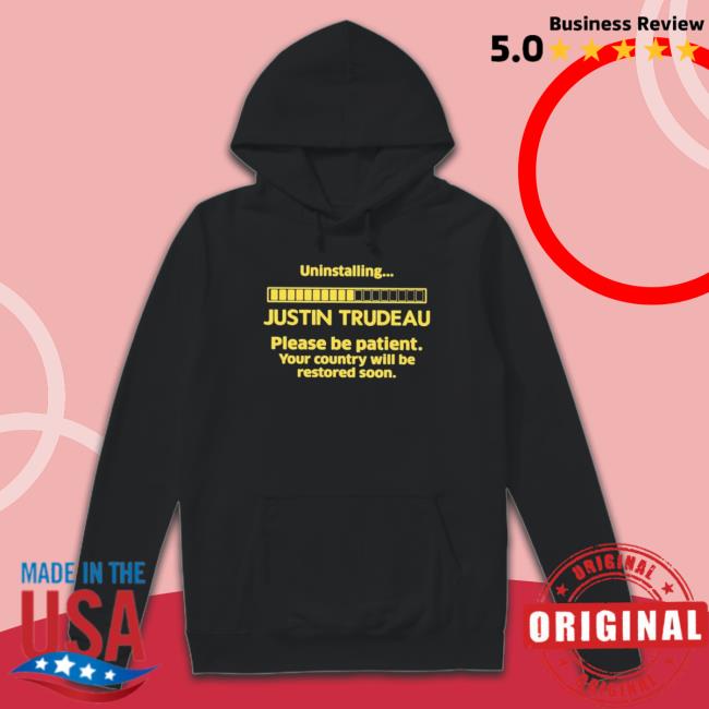 Official Uninstalling Justin Trudeau Sweatshirts Official Uninstalling Justin Trudeau Classic Shirt