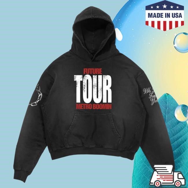 Tour LS Hoodie Metro Boomin | Shop We Don't Trust You