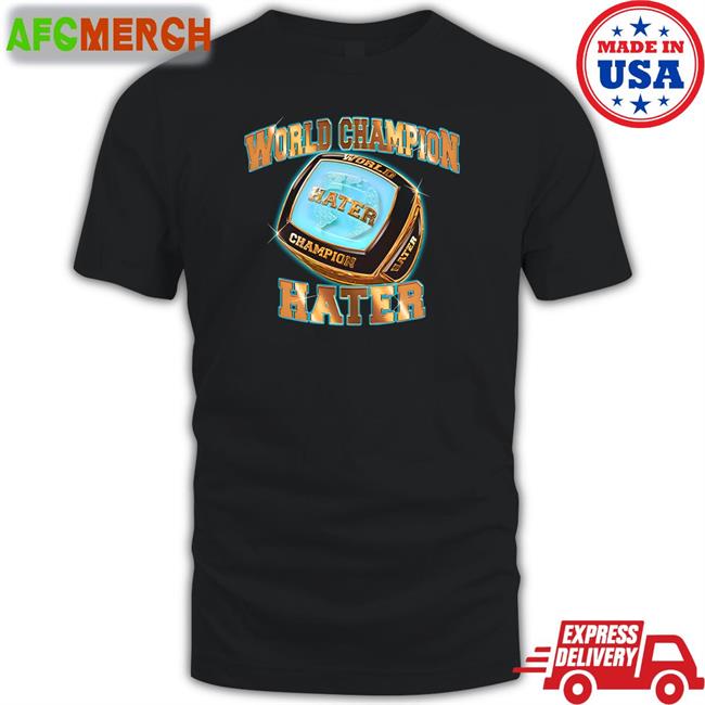 Shitheadsteve World Champion Hater Hoodie