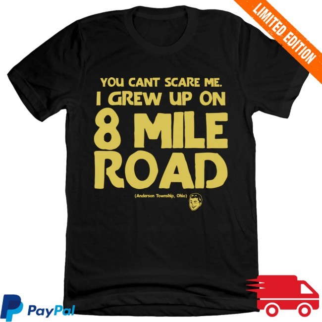 I Grew Up On Eight Shirt Mile Rd