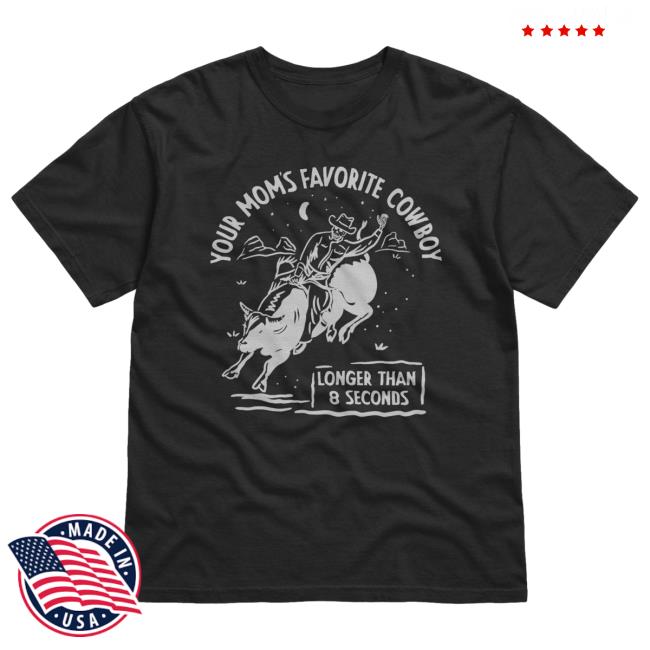 Official Beautiful Bastard Your Mom's Favorite Cowboy - Top Shirt