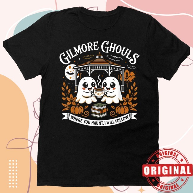 Official Gilmore Ghouls Where You Haunt I Will Follow Halloween New T-Shirt - Gilmore Ghouls