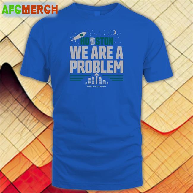 Houston We Are A Problem Hoodie