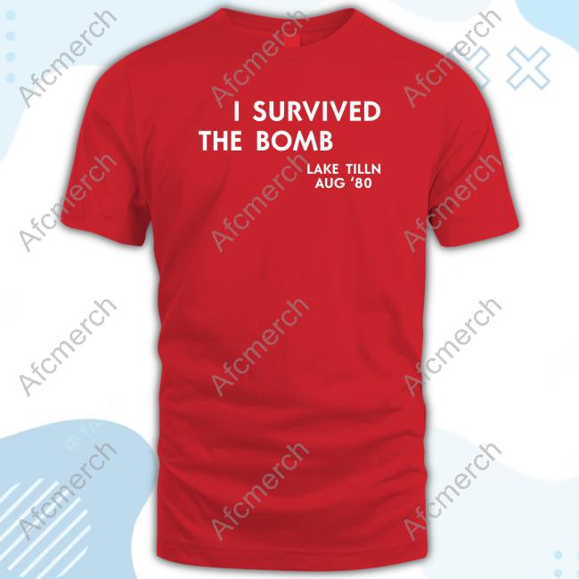 I Survived The Bomb Tee Shirt