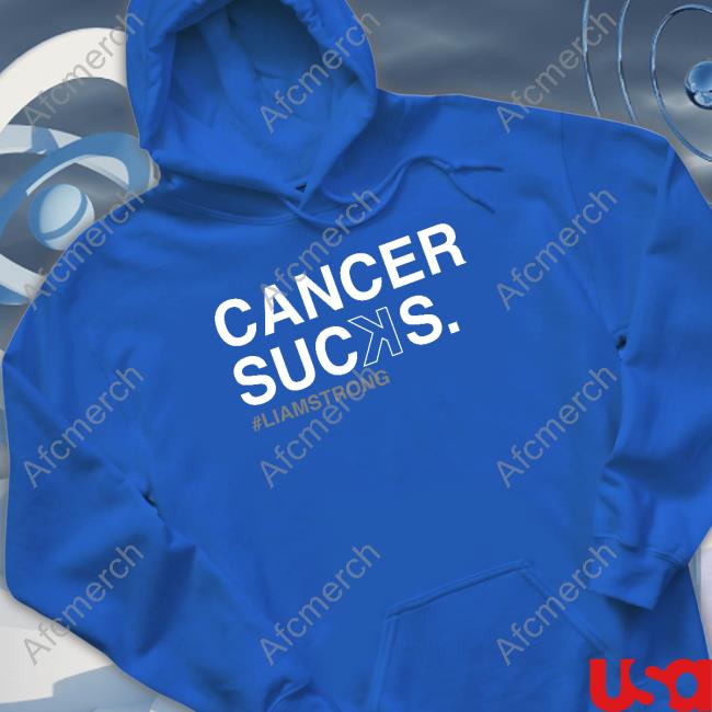 Official Cancer Sucꓘs Liam Strong Shirt Cancer Sucꓘs Liam Strong T Shirt