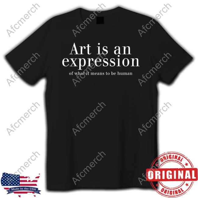 Official Nivedita Tiwari Vero Moda Merch Art Is An Expression Of What It Means To Be Human T Shirt