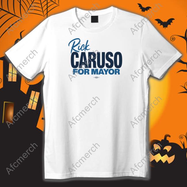 Rick Caruso For Mayor Shirt David Turkell