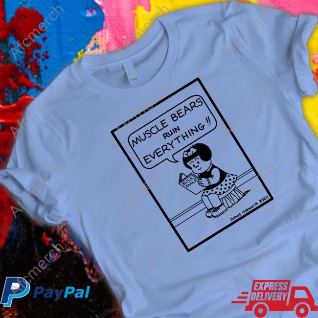 James Unsworth Merch Muscle Bears Ruin Everything Bulk Male Long Sleeve
