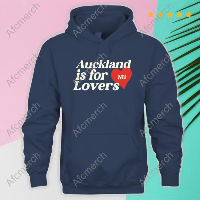 Official Niall Horan Merch Store Auckland Is For Lovers Pullover Hoodie Niallhoran Clothing Shop