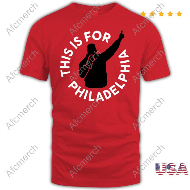 Charlie Manuel This Is For Philadelphia Shirt