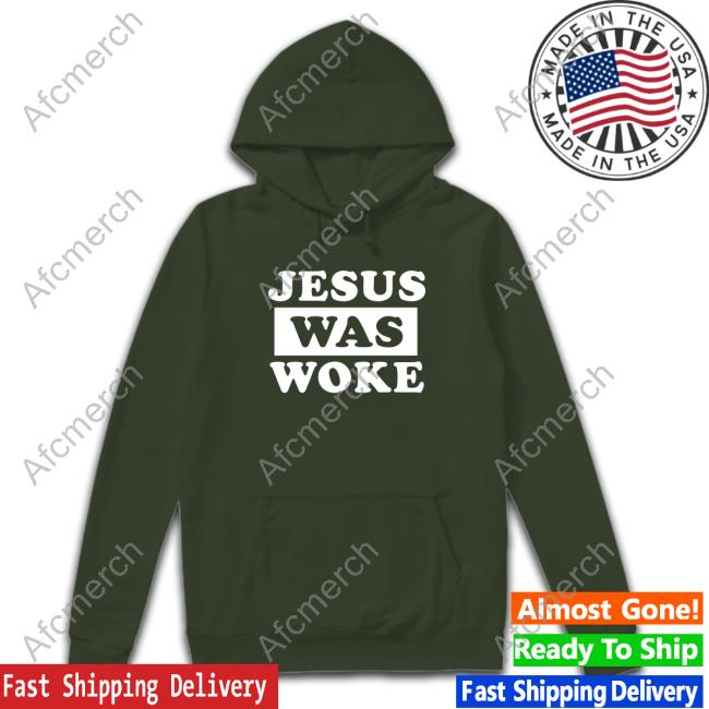 Official Jesus Was Woke Tee