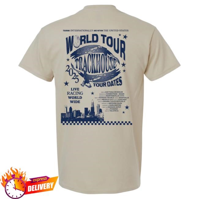 Trackhouse World Tour Tees Trackhouse Racing Team Official