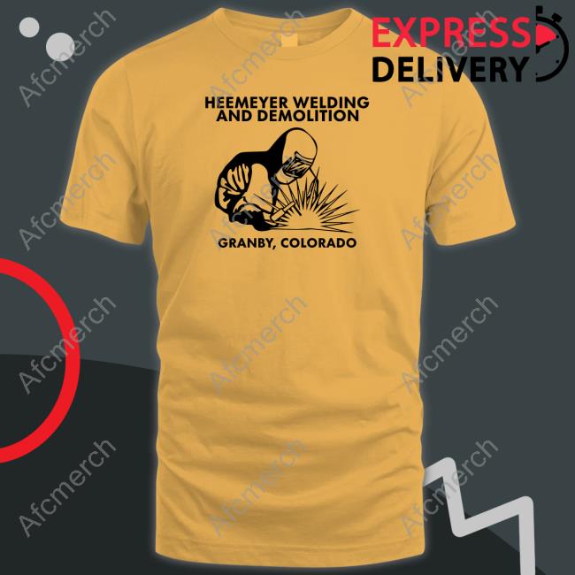 Heemeyer Welding & Demolition Shirt
