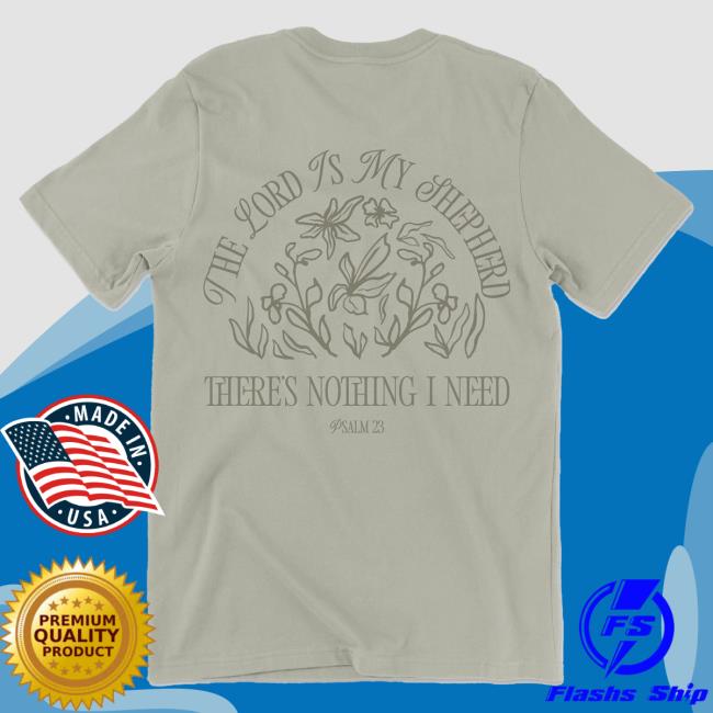 Official Phil Wickham Merch Store Shop Psalm 23 Attractive Shirt - Thyme PhilWickham