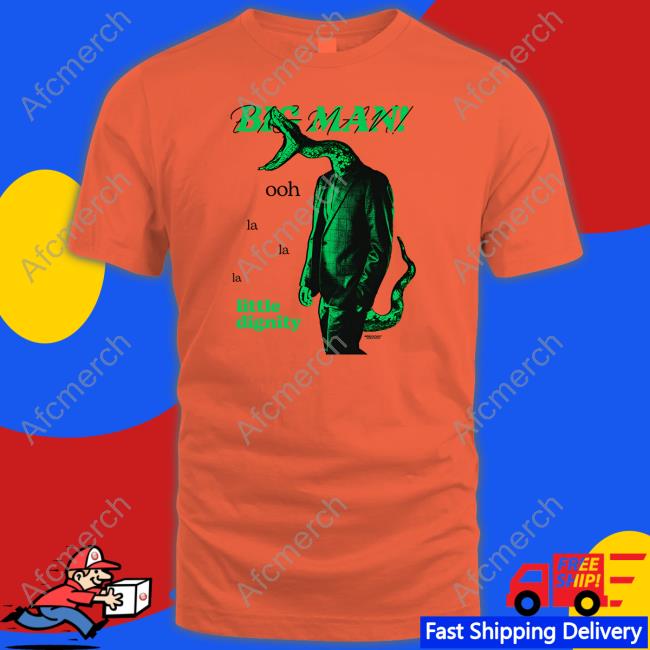 Little Dignity Shirt