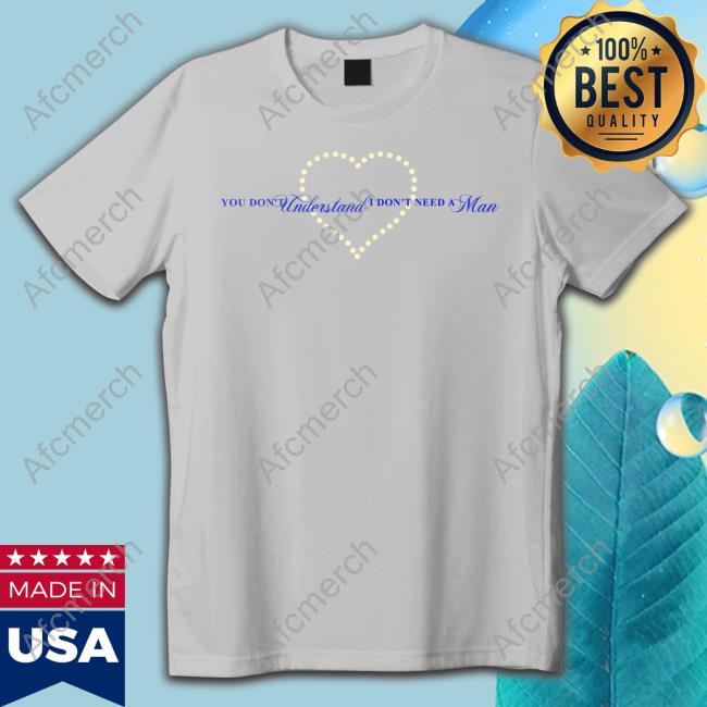 Selena Gomez Merch Heart You Don't Understand I Don't Need A Man Tee Shirt