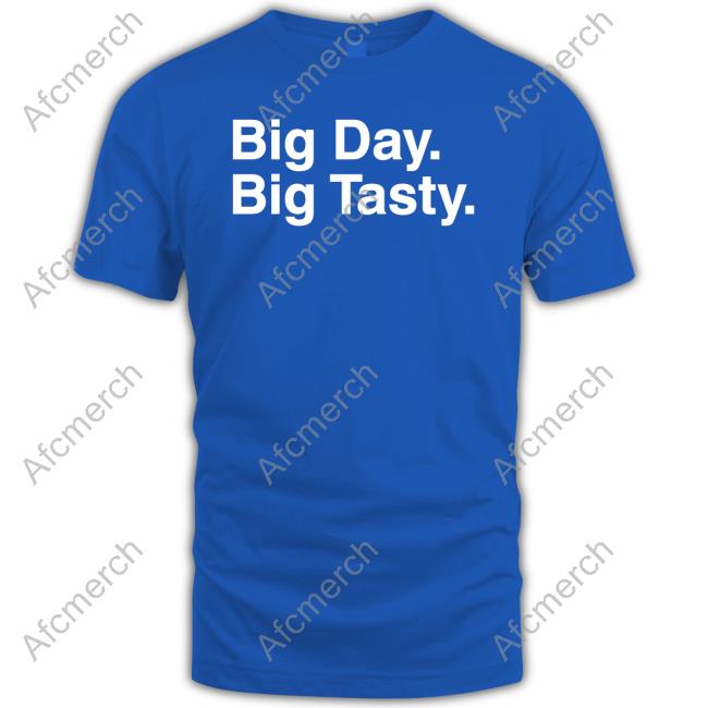 Official Big Day Big Tasty Shirt