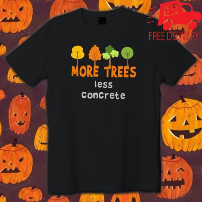 More trees less concrete Hoodie
