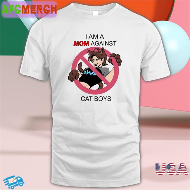 Low T-Beta I Am A Mom Against Cat Boys Edition Limited Hoodie Shirt Mackernoi