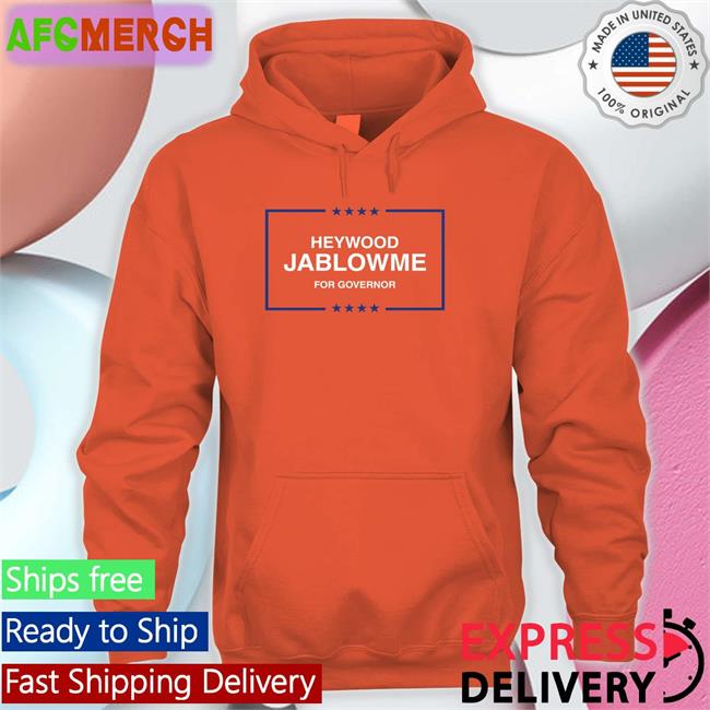 Heywood Jablowme For Governor Tee