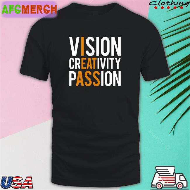Shirts That Go Hard Vision Creativity Passion Long Sleeve Shirtsthtgohard
