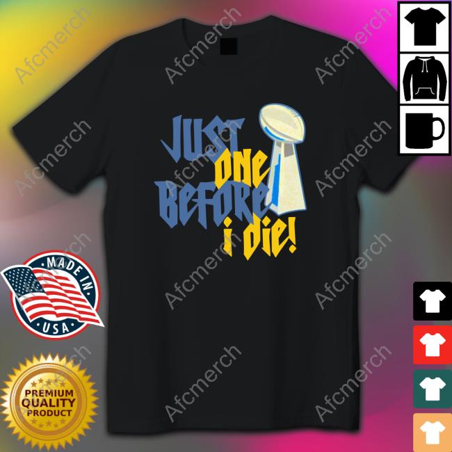 Official Just One Before I Die! Sweatshirt