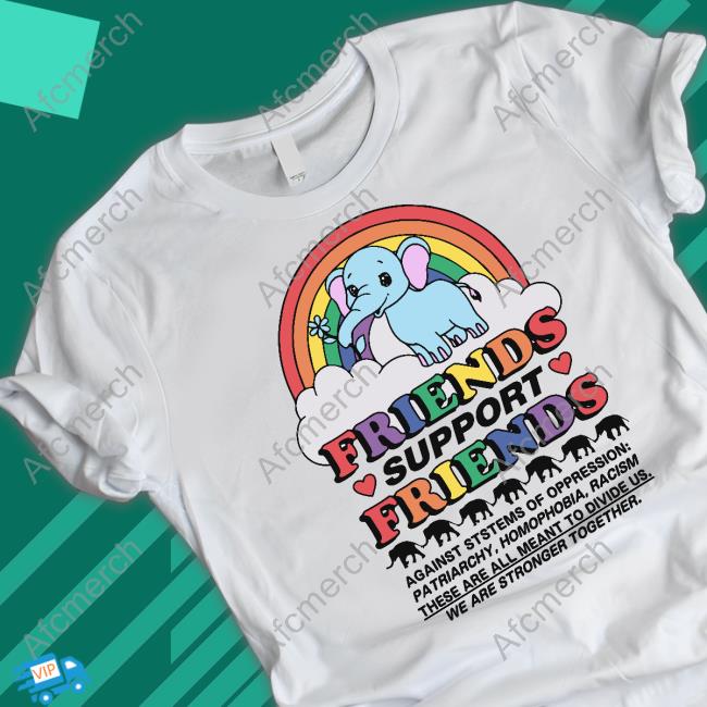 Friends Support Friends Shirt White