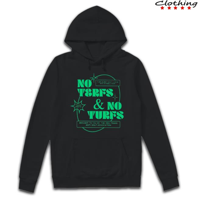 Official No terfs and no turfs Tee Shirt