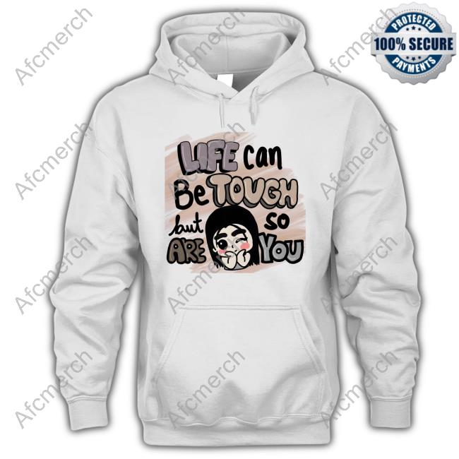 Life Can Be Tough But So Are You Annngelicaaa Long Sleeve T Shirt