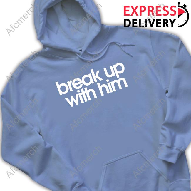 Break Up With Him Crewneck Navy The Read Merch Break Up With Him T Shirt
