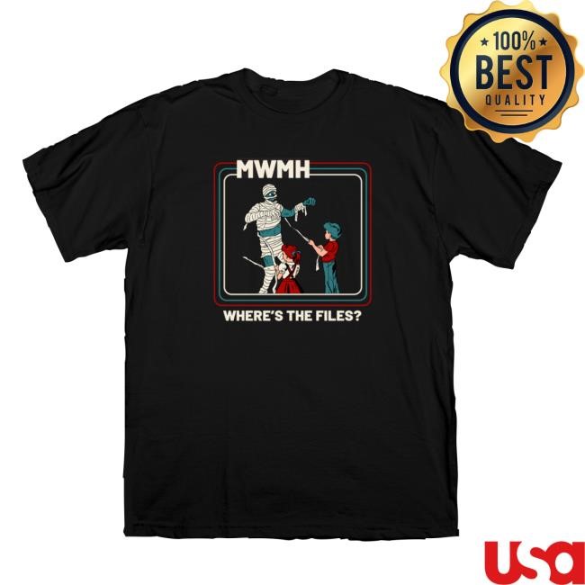Official Murder With My Husband Mwmh Shop Merch Where's The Files Shirt